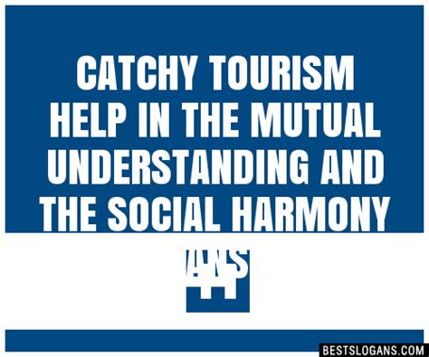100 Catchy Tourism Help In The Mutual Understanding And The Social