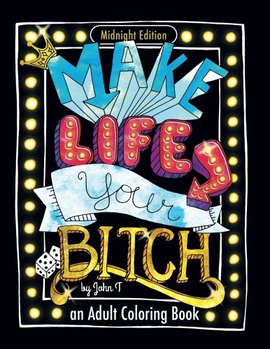 6 watchers2.4k page views4 deviations. Make Life Your Bitch: Motivational adult coloring book ...