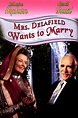 Mrs. Delafield Wants to Marry - Rotten Tomatoes