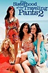 The Sisterhood of the Traveling Pants 2 (2008) - Posters — The Movie ...