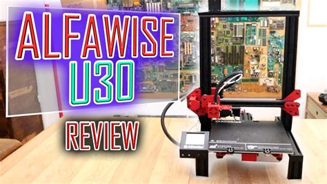 Alfawise U30 3d Printer Review Only 159€ Youtube