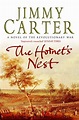 The Hornet's Nest - A Novel of the Revolutionary War | Carter, Jimmy ...