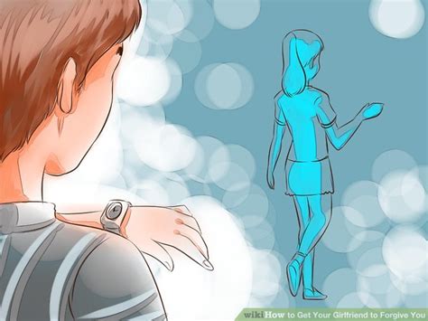 How To Get Your Girlfriend To Forgive You With Pictures