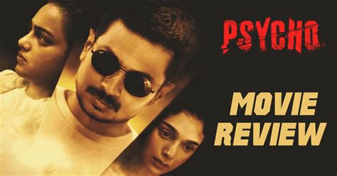 Psycho Movie Review Udhayanidhi Stalin Psycho Movie Review Galatta