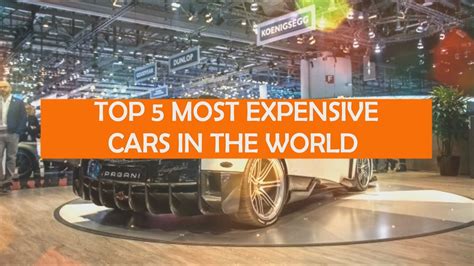 5 Most Expensive Cars In The World Youtube