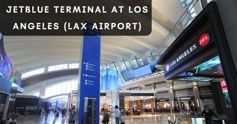 Where Is Jetblue Terminal At Lax Airport 2023 Full Guide