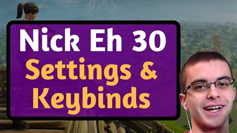 @nickeh30 shows off his personalized last one. Nick Eh 30 Fortnite Settings & Keybinds [September 2018 ...