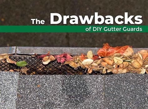 Do it yourself gutter protection. The Drawbacks of DIY Gutter Guards