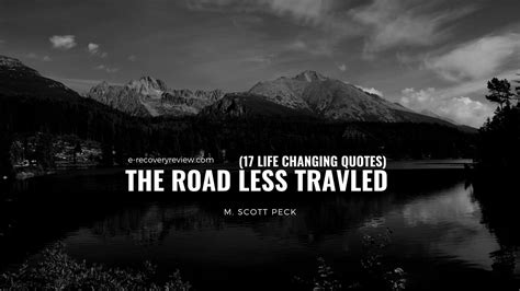 17 Of The Best Road Less Traveled Quotes (M. Scott Peck)