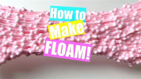 How To Make Floam Crunchy Slime Tutorial How To Make Floam Diy