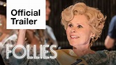 Follies: Official Trailer (2021) | National Theatre Live - YouTube