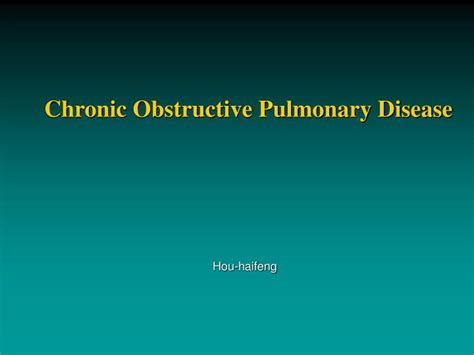 Ppt Chronic Obstructive Pulmonary Disease Powerpoint Presentation