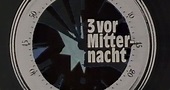 3 vor Mitternacht – fernsehserien.de