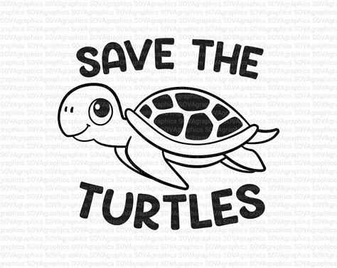 Save The Turtles Svg Turtle Svg Turtles Svg Vsco Svg Cute Etsy