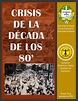 Crisis de la década de los 80' by Jose Perez - Issuu
