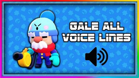 Gales All Voice Lines Brawl Stars Youtube