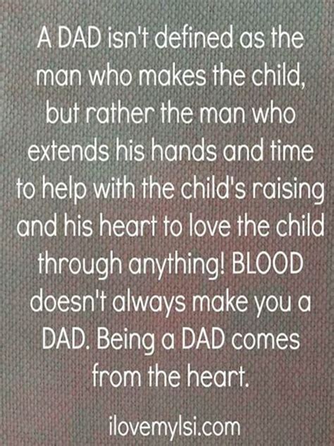 Being A Dad I Love My Lsi Step Dad Quotes Father Quotes Fathers Day Quotes