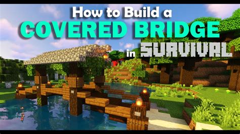 Build A Covered Bridge In Survival Easy Minecraft Java 1142 W