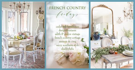French Inspiration For French Country Fridays Edith And Evelyn