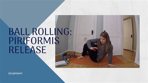Ball Rolling Piriformis Release Youtube