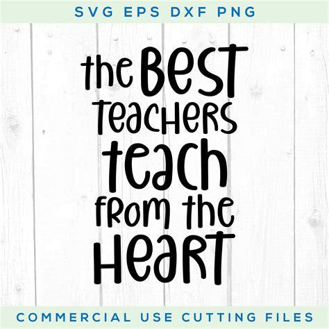 The Best Teachers Teach From The Heart Svg Teacher Svg Etsy