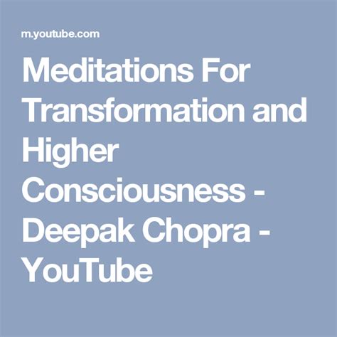 Meditations For Transformation And Higher Consciousness Deepak Chopra