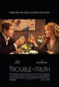 The Trouble with the Truth Movie Review (2012) | Roger Ebert