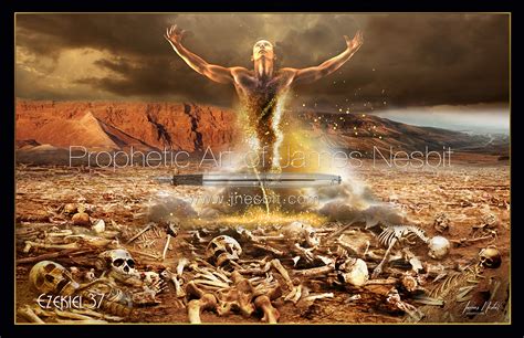 Ezekiel 37 — Products 3 Prophetic Art Of James Nesbit