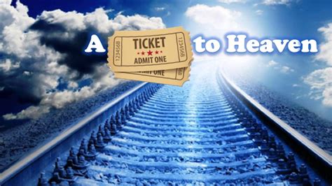 A Ticket To Heaven Divine Truth Christian Center