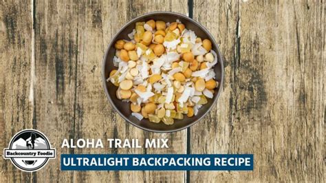 No Cook Backpacking Meals Our 10 Best Recipes