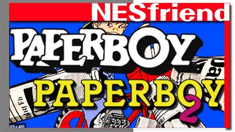 Paperboy And Paperboy 2 On The Nes Nesfriend Youtube