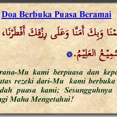 Berikut adalah doa buka puasa ramadhan yang dikutip dari buku tuntunan puasa menurut alqur'an dan sunah karya alik al adhim Lafaz Niat Puasa Ramadhan Harian Dan Sebulan Serta Doa ...