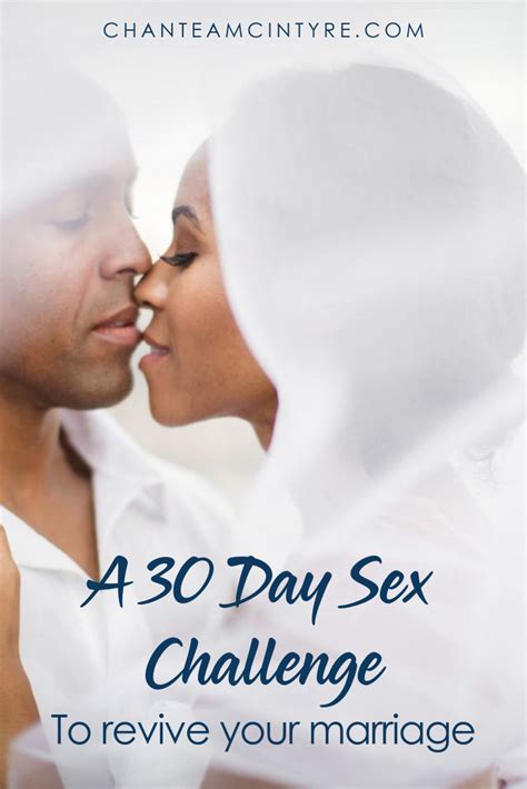 30 Day Sex Challenge A Plan For Brining Intimacy Back Into Your