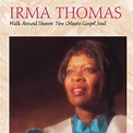 Irma Thomas - Walk Around Heaven: New Orleans Gospel Soul Lyrics and ...