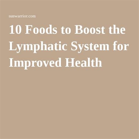 10 Foods To Boost The Lymphatic System For Improved Health Infographic