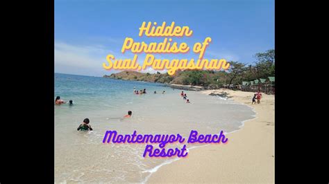hidden paradise of sual pangasinan montemayor beach resort youtube