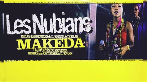 Les Nubians Makeda Dj Spinna And Ticklah Mix Youtube