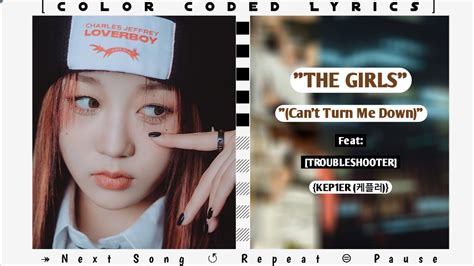 Kep1er 케플러 The Girls Cant Turn Me Down Remastered Color Coded Lyrics Romeng Youtube