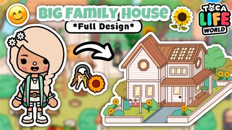 BIG FAMILY HOME! 😊🔑🌻 || AESTHETIC FAMILY OF 6! ️ || FULL DESIGN! ||Toca