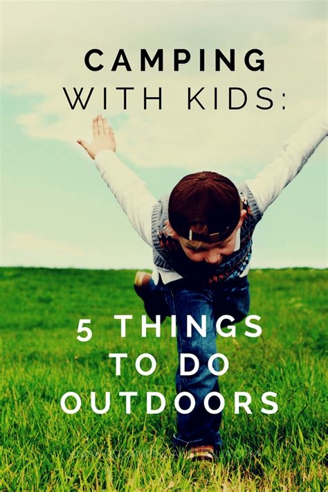 Playing games when you are bored. Camping activities for kids: 5 things to do with children ...