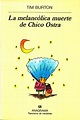 Libros para Jóvenes: La Melancólica Muerte De Chico Ostra (Tim Burton)