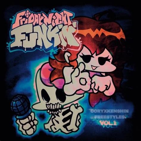 Coryxkenshin Friday Night Funkin Freestyle Collection Vol 1 Lyrics