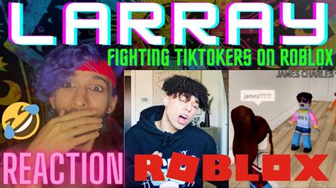 Fighting Tiktokers On Roblox Larray Reaction Youtube