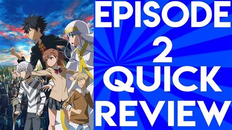 A Certain Magical Index Iii Episode 2 Quick Review Youtube