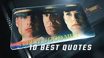A Few Good Men 1992 - 10 Best Quotes - YouTube