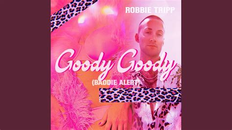 Goody Goody Baddie Alert Youtube Music