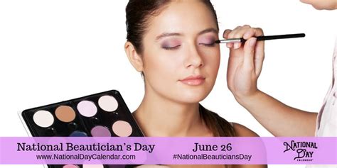 National Beauticians Day June 26 Beauticians National National
