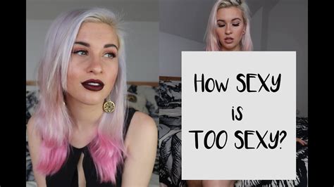 How Sexy Is Too Sexy Being Sexy Online Is Complicated Youtube