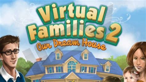 Virtual Families 2 Our Dream House Iphone And Ipad Gameplay Video