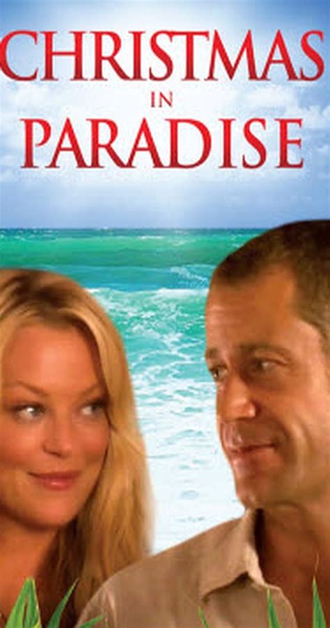Christmas In Paradise Tv Movie 2007 Full Cast And Crew Imdb